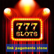 link pagamento stone